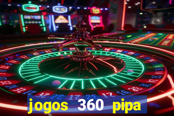 jogos 360 pipa combate 3d